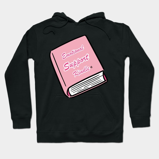 Emotional Support Kindle Pink - Text On Closed Book Hoodie by Double E Design